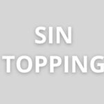 SIN TOPPING